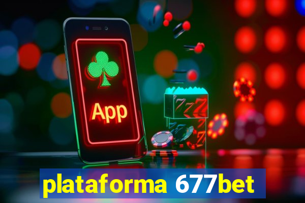 plataforma 677bet